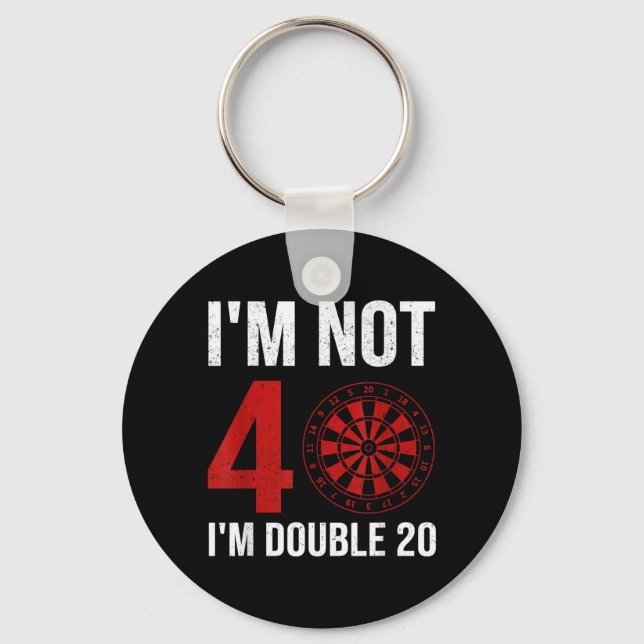 Dart Player Quote For 40th Birthday Not 40 Double Key Ring (Front)