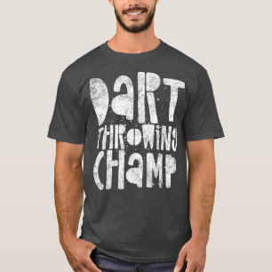 Dart Throwing Champ - Darts Champion Winner T-Shirt