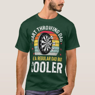 Dart Throwing Dad Father Dart Player Darts Funny T-Shirt