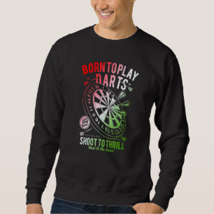 Dart  Weekend Darts Drinking  Darts Player Sweatshirt
