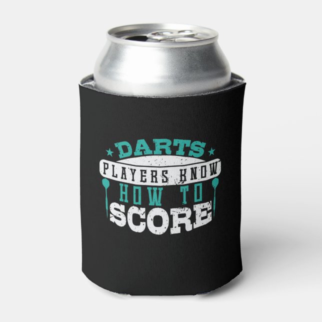 Dartplayers know how to score can cooler (Can Front)