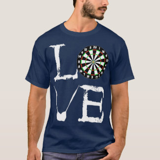 Darts Bullseye Board Arrows Game Scoreboard Love T-Shirt