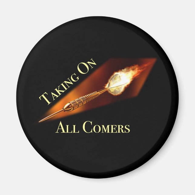 Darts Champion Taking on All Comers Magnet (Front)