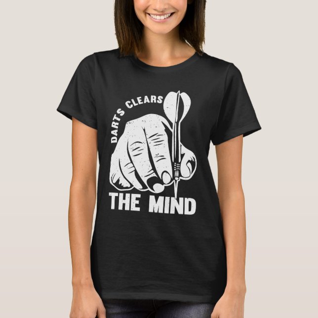 Darts Clears The Mind I Darts T-Shirt (Front)