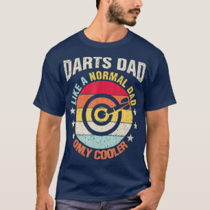 Darts Dad Like A Regular Father Gift For Him T-Shirt