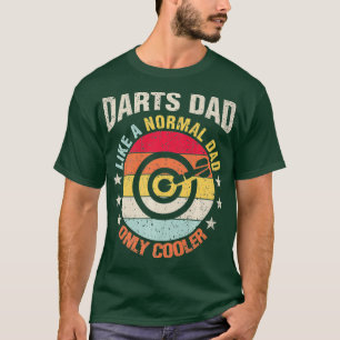 Darts Dad Like A Regular Father Gift For Him T-Shirt