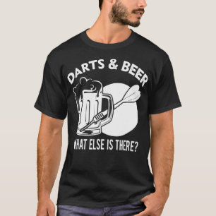 Darts Drinking Funny Hobbies Quotes Dart Player T-Shirt