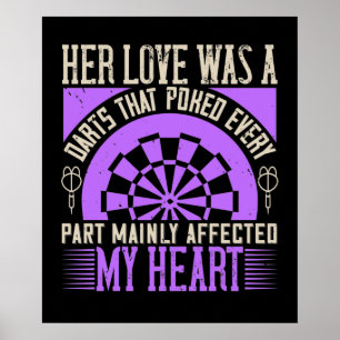 Darts - Her Love Was A Darts Affected My Heart Poster