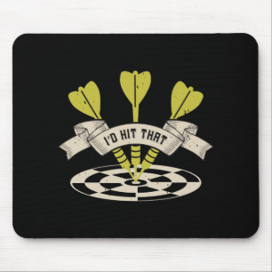 Darts - I'd Hit That Bullseye Mouse Mat