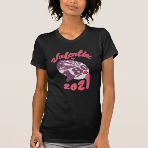 Darts is my Valentine 2021 T-Shirt