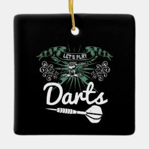 Darts - Let's Play Darts Ceramic Ornament