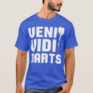 Darts Player Dart Arrows Dartboard - Veni Vidi T-Shirt