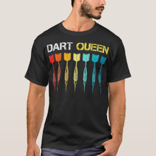 Darts queens women who love darts funny T-Shirt