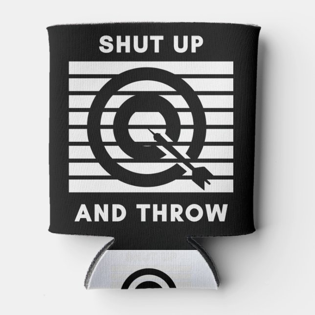 Darts: Shut up and throw. Can Cooler (Front)