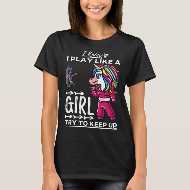 Darts Women Arrows Field Team Play Like A Girl Uni T-Shirt (Front)
