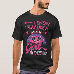 Darts Women Dartboard Girls Dart Player Darting Da T-Shirt