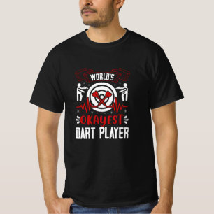 Darts - World's Okayest Dart Player T-Shirt