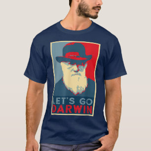 Darwin Hope Style Funny Trendy sarcastic Lets Go D T-Shirt