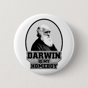 Darwin Is My Homeboy 6 Cm Round Badge