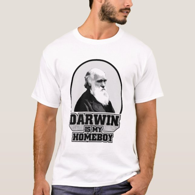 Darwin Is My Homeboy   atheist shirt (Front)