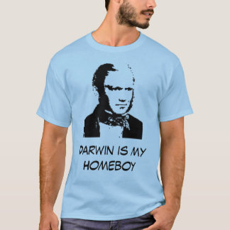 Darwin is my Homeboy T-Shirt