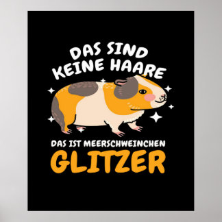 Das Sind Keine Haare Das Ist Meerschweinchen Poster