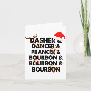Dasher Dancer Prancer &amp; Bourbon Christmas Holi Card