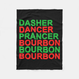 Dasher Dancer Prancer & Bourbon Christmas Holi Fleece Blanket