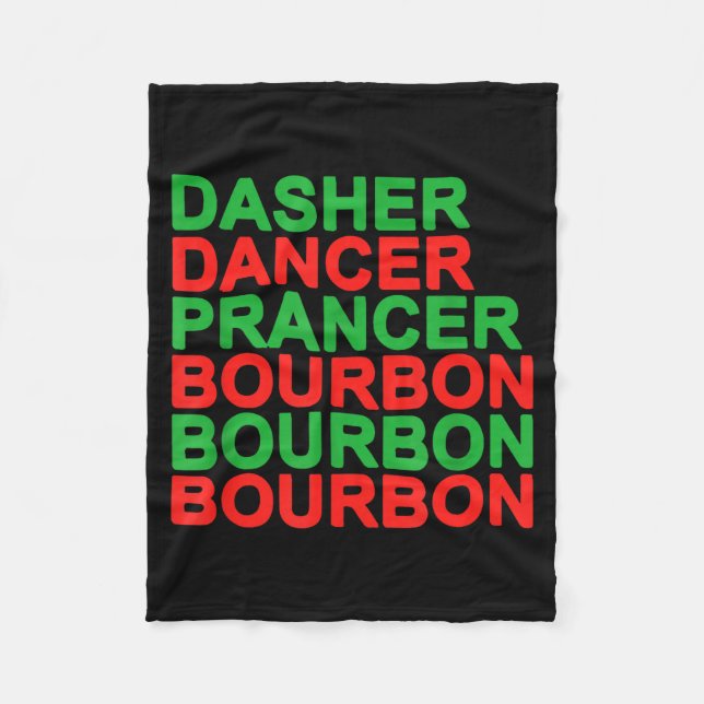 Dasher Dancer Prancer &amp; Bourbon Christmas Holi Fleece Blanket (Front)