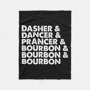 Dasher Dancer Prancer & Bourbon Christmas Holi Fleece Blanket