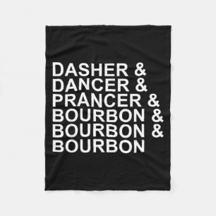 Dasher Dancer Prancer & Bourbon Christmas Holi Fleece Blanket