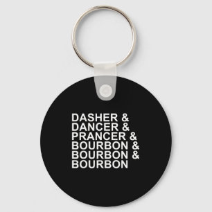 Dasher Dancer Prancer &amp; Bourbon Christmas Holi Key Ring