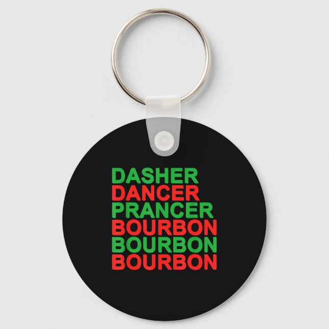 Dasher Dancer Prancer &amp; Bourbon Christmas Holi Key Ring (Front)