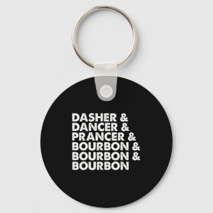 Dasher Dancer Prancer &amp; Bourbon Christmas Holi Key Ring