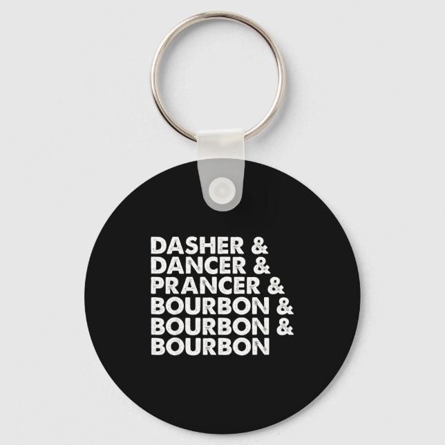 Dasher Dancer Prancer &amp; Bourbon Christmas Holi Key Ring (Front)
