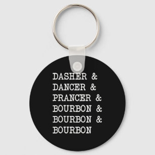 Dasher Dancer Prancer &amp; Bourbon Christmas Holi Key Ring