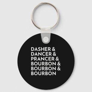 Dasher Dancer Prancer & Bourbon Christmas Holi Key Ring