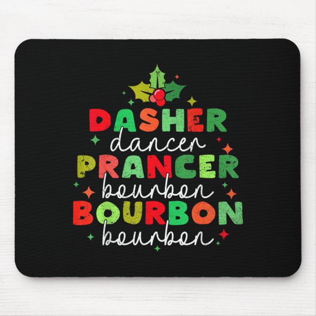 Dasher Dancer Prancer &amp; Bourbon Christmas Holi Mouse Mat (Front)