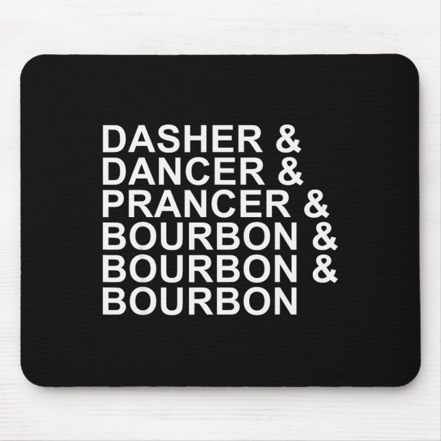 Dasher Dancer Prancer &amp; Bourbon Christmas Holi Mouse Mat (Front)