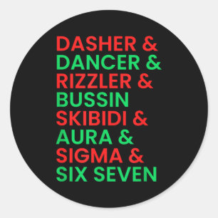 Dasher Dancer Prancer &amp; Rizzler 67 Funny Kids  Classic Round Sticker