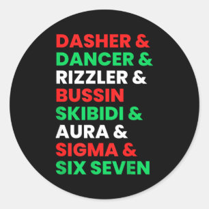 Dasher Dancer Prancer &amp; Rizzler 67 Funny Kids  Classic Round Sticker