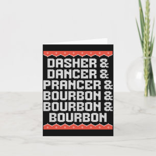 Dasher Dancer Prancer And Bourbon Christmas Holida Card