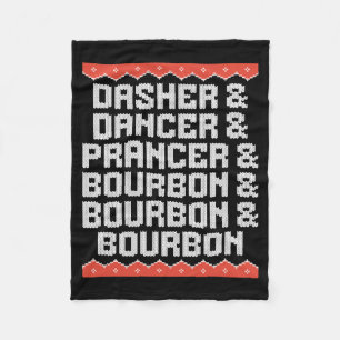 Dasher Dancer Prancer And Bourbon Christmas Holida Fleece Blanket