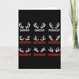 Dasher Dancer Prancer Bourbon Christmas Funny Holi Card