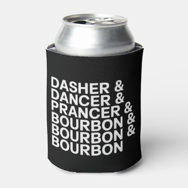 Dasher Dancer Prancer & Bourbon Christmas Holiday  Can Cooler (Can Front)