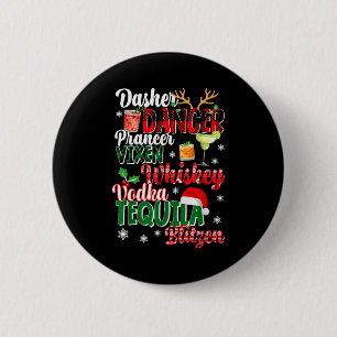 Dasher Dancer Prancer Vixen Moscato Vodka Tequila 6 Cm Round Badge