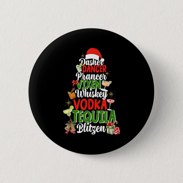 Dasher Dancer Prancer Vixen Moscato Vodka Tequila  6 Cm Round Badge (Front)