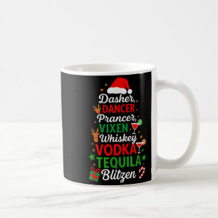 Dasher Dancer Prancer Vixen Moscato Vodka Tequila Coffee Mug