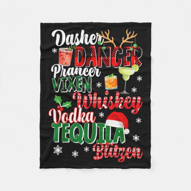 Dasher Dancer Prancer Vixen Moscato Vodka Tequila  Fleece Blanket (Front)