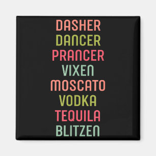 Dasher Dancer Prancer Vixen Moscato Vodka Tequila Magnet
